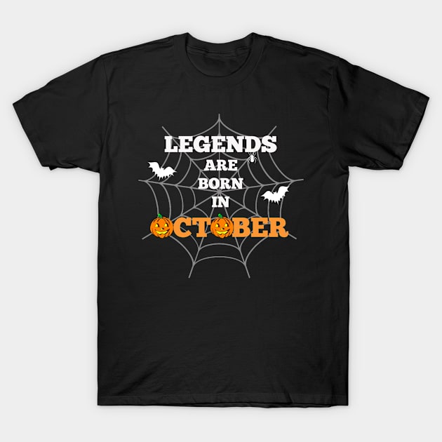 Legends are born in October Halloween T-Shirt by halazidan